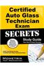Certified Auto Glass Technician Exam Secrets, Study Guide: CAGT Test Review for the Certified Auto Glass Technician Exam
