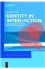 Identity in (Inter)Action: Introducing Multimodal (Inter)Action Analysis