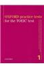 Oxford Practice Tests for the TOEIC Test, volume 1