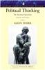 Political Thinking: The Perennial Questions (Longman Classics Series)