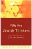 Fifty Key Jewish Thinkers