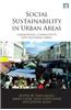 Social Sustainability in Urban Areas: Communities, Connectivity and the Urban Fabric