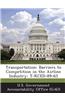 Transportation: Barriers to Competition in the Airline Industry: T-Rced-89-65