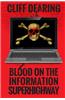 Blood on the Information Superhighway