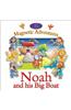 Noah and His Big Boat--Magnetic Adventures