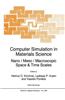 Computer Simulation in Materials Science: Nano / Meso / Macroscopic Space & Time Scales