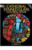 Cathedral Stained Glass Coloring Book