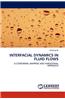 Interfacial Dynamics in Fluid Flows