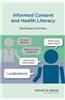 Informed Consent and Health Literacy: Workshop Summary