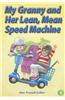 My Granny and Her Lean, Mean Speed Machine