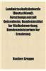 Landwirtschaftsbehorde (Deutschland): Forschungsanstalt Geisenheim, Bundesinstitut Fur Risikobewertung, Bundesministerium Fur Ernahrung