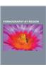 Pornography by Region: Pornography in the United States, Pornography in Japan, European Pornography, Pornography and Erotica in the Philippin
