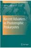Recent Advances in Phototrophic Prokaryotes