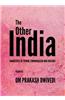 The Other India: Narratives of Terror, Communalism and Violence