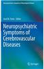 Neuropsychiatric Symptoms of Cerebrovascular Diseases