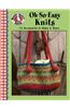 Gooseberry Patch: Oh-So-Easy Knits (Leisure Arts #4472)