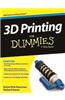 3D Printing For Dummies