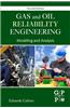 Gas and Oil Reliability Engineering: Modeling and Analysis