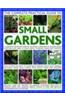 Complete Practical Guide to Small Gardens