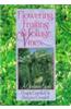 Flowering, Fruiting and Foliage Vines: A Gardener's Guide