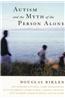 Autism and the Myth of the Person Alone