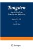 Tungsten: Sources, Metallurgy, Properties, and Applications