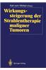 Wirkungssteigerung der Strahlentherapie Maligner Tumoren
