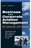 Business and Corporate Aviation Management: On-Demand Air Travel