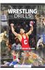Wrestling Drills for the Mat & the Mind