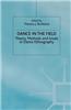 Dance in the Field: Theory, Methods and Issues in Dance Ethnography