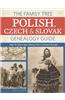 The Family Tree Polish, Czech and Slovak Genealogy Guide: How to Trace Your Family Tree in Eastern Europe