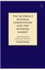 The Interface Between Competition and the Internal Market