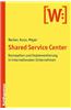Shared Service Center: Konzeption Und Implementierung in Internationalen Unternehmen