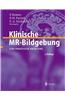 Klinische MR-Bildgebung: Eine Praktische Anleitung