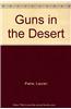 Guns in the Desert
