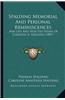 Spalding Memorial and Personal Reminiscences: And Life and Selected Poems of Caroline A. Spalding (1887)