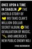 Once Upon a Time in Shaolin: The Untold Story of Wu-Tang Clan's Million-Dollar Secret Album, the Devaluation of Music, and America's New Public Ene