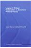 Logics of Critical Explanation in Social and Political Theory