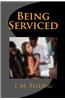 Being Serviced