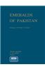 Emeralds of Pakistan: Geology, Gemology and Genesis