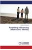 Parenting Influencing Adolescents Identity