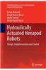 Hydraulically Actuated Hexapod Robots: Design, Implementation and Control