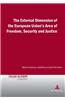 The External Dimension of the European Union's Area of Freedom, Security and Justice