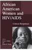 African American Women and HIV/AIDS: Critical Responses