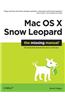Mac OS X Snow Leopard: The Missing Manual: The Missing Manual