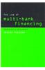 The Law of Multi-Bank Financing