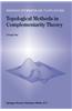 Topological Methods in Complementarity Theory