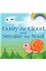 Gusty the Cloud and Streakie the Snail