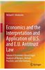 Economics and the Interpretation and Application of U.S. and E.U. Antitrust Law: Volume II Economics-Based Legal Analyses of Mergers, Vertical Practic