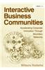 Interactive Business Communities: Accelerating Corporate Innovation Through Boundary Networks